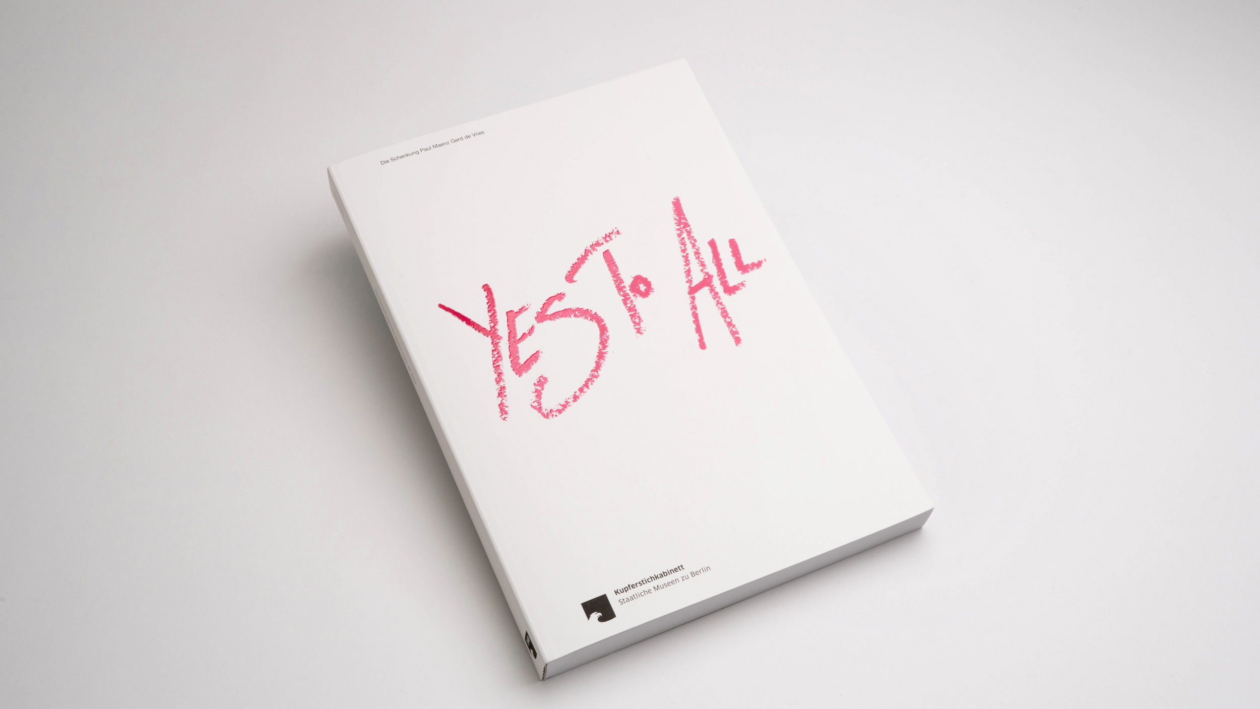 Yes To All -<br> Die Schenkung Paul Maenz Gerd de Vries – Bild 2