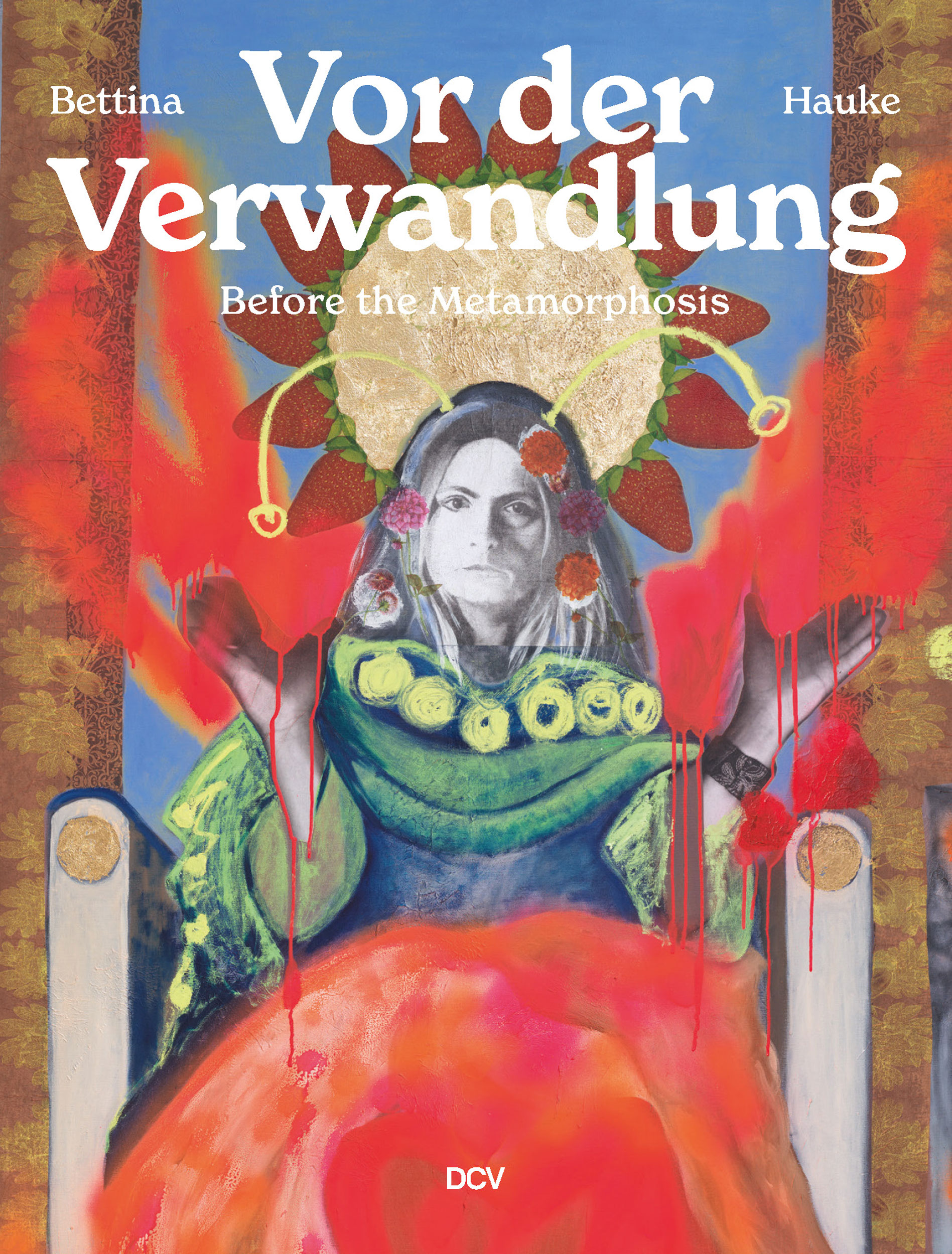 Bettina Hauke <br> Vor der Verwandlung